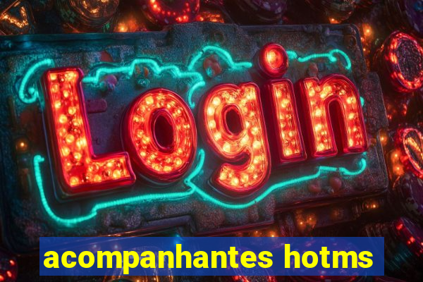 acompanhantes hotms